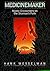 Medicinemaker by Hank Wesselman Medicinemaker by Hank Wesselman