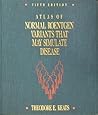 Atlas of Normal Roentgen Variants That May Simulate Disease Atlas of Normal Roentgen Variants That May Simulate Disease