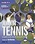 Junior Tennis: A Complete C...