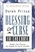 Blessing or Curse: You Can Choose: Freedom From Pressures You Thought You Had to Live With