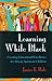 Learning While Black by Janice E. Hale