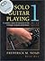 Solo Guitar Playing by Frederick M. Noad