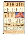 Arthritis Relief at Your Fingertips Arthritis Relief at Your Fingertips