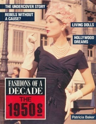 Fashions of a Decade: The 1950s (Hardcover)