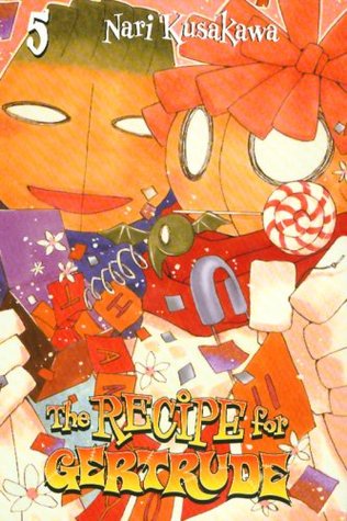The Recipe for Gertrude, Volume 5 (Recipe for Gertrude)