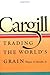 Cargill: Trading the World's Grain
