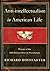 Anti-Intellectualism in American Life by Richard Hofstadter