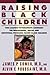 Raising Black Children by James P. Comer