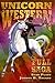 Unicorn Western: :Full Saga