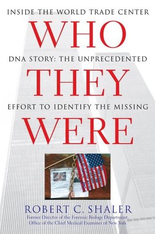 Who They Were: Inside the World Trade Center DNA Story (Hardcover)