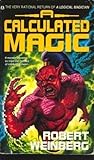 A Calculated Magic by Robert  Weinberg