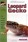 The Guide to Owning a Leopard Gecko/ Leopard Geckos: Identification, Care, & Breeding The Guide to Owning a Leopard Gecko/ Leopard Geckos: Identification, Care, & Breeding