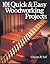 101 Quick & Easy Woodworking Projects