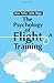 The Psychology of Flight Training