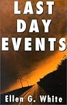 Last Day Events by Ellen Gould White