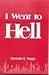 I Went to Hell