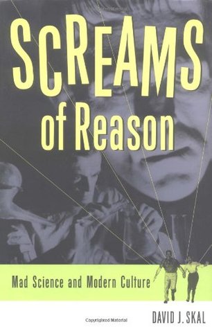 Screams of Reason: Mad Science in Modern Culture (Hardcover)