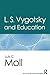 L.S. Vygotsky and Education