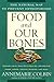 Food and Our Bones: The Nat...