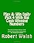 Play & Win Daily Pick 4 With Big Cash Winning Numbers by Robert Walsh