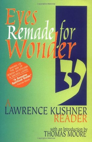 Eyes Remade for Wonder: A Lawrence Kushner Reader (Paperback)