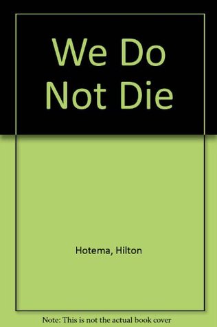 We Do Not Die (Paperback)