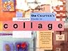 The Crafter's Complete Guide to Collage The Crafter's Complete Guide to Collage