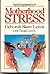 Motherhood Stress by Deborah Shaw Lewis