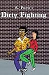 Dirty Fighting