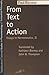 From Text to Action: Essays...