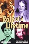 Role of a Lifetime: Four Professional Actors and How They Built Their Careers Role of a Lifetime: Four Professional Actors and How They Built Their Careers