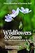 Wildflowers & Grasses of Vi...