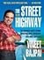 Street To The Highway by Vineet Bajpai Street To The Highway by Vineet Bajpai