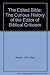 The Edited Bible: The Curious History of the “Editor” in Biblical Criticism