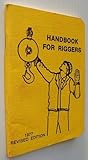 Handbook for Riggers Handbook for Riggers
