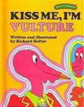 Kiss Me, I'm Vulture