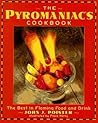 The Pyromaniac's Cookbook by John J. Poister