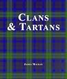 Clans and Tartans by James A. MacKay Clans and Tartans by James A. MacKay