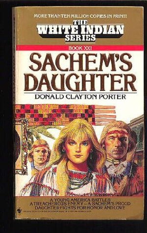 Sachem's Daughter (White Indian, #21)