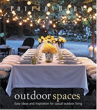 Pottery Barn Outdoor Spaces (Hardcover)