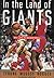 In the Land of Giants by Tyrone Bogues