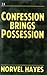 Confession Brings Possession by Norvel Hayes