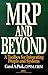 MRP and Beyond by Carol A. Ptak