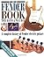 The Fender Book: A Complete...
