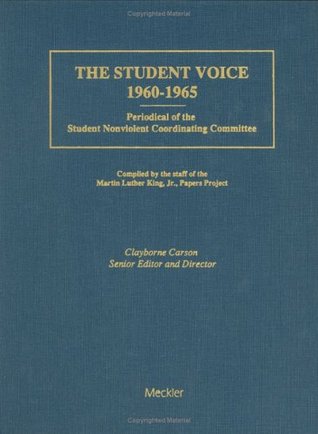 The Student Voice 1960-1965 : Periodical of the Student Nonviolent Coordinating Committee (Hardcover)