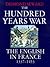 Hundred Years War the English In France by Desmond Seward