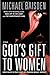 God's Gift to Women by Michael Baisden God's Gift to Women by Michael Baisden