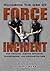 Managing the Use of Force Incident by Howard Webb