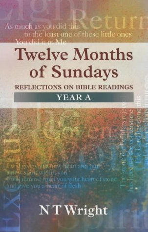 Twelve Months of Sundays Year A - Reflections on Bible Readings (Paperback)
