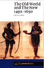 The Old World and the New: 1492 - 1650 (Paperback)